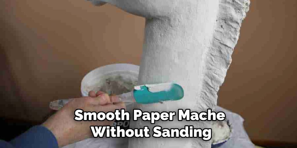 Smooth Paper Mache Without Sanding