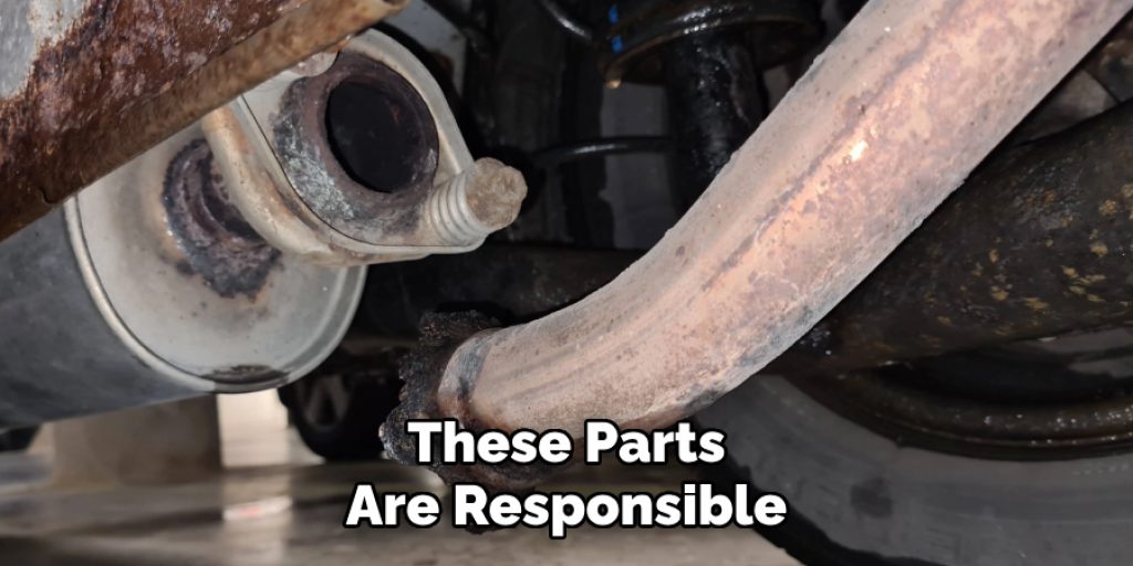 These Parts Are Responsible