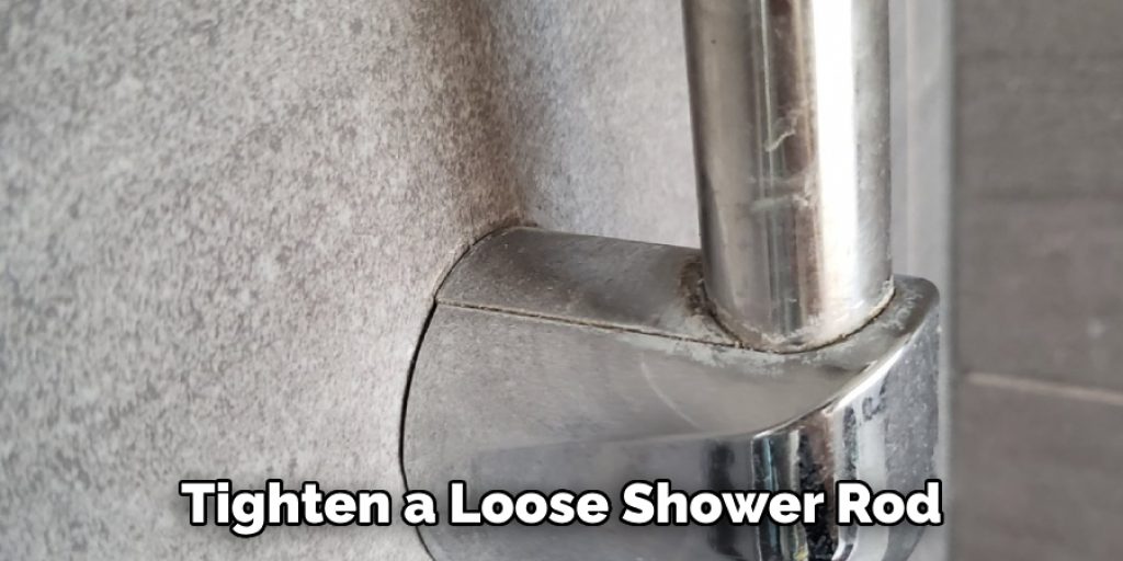 Tighten a Loose Shower Rod