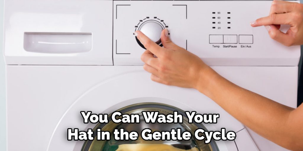 You Can Wash Your Hat in the Gentle Cycle